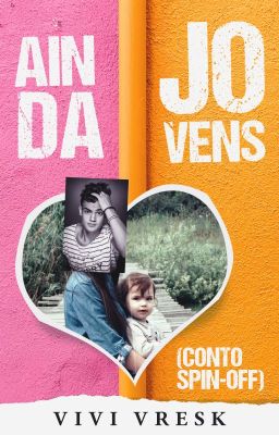 Ainda Jovens - Conto Spin-off