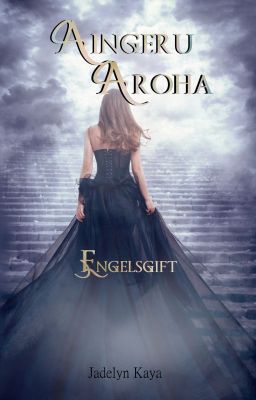 Aingeru Aroha - Engelsgift (Band 5)