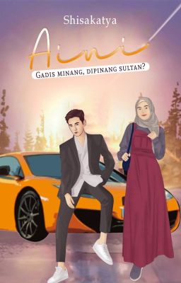 AINI - Gadis Minang, Dipinang Sultan?