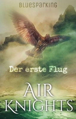 AIR KNIGHTS- Der erste Flug