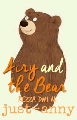 Airy and the Bear [5/5 End]