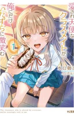 Aisare Tenshi na Classmate ga, Ore ni Dake Itazura ni Hohoemu