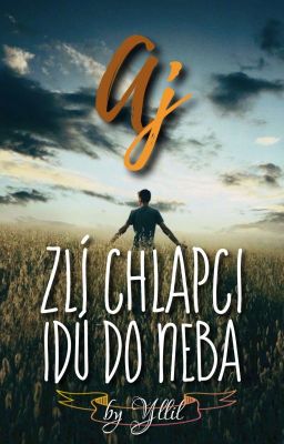 Aj zlí chlapci idú do neba ✅