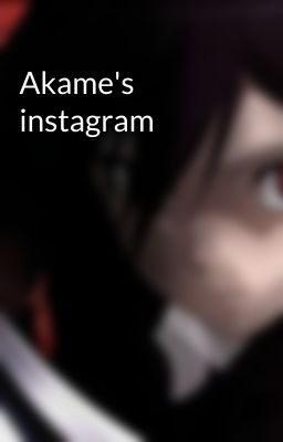 Akame's instagram