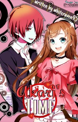 Akari's Time: The bodyguard and her Yakuza (assassination classroom fanfic)