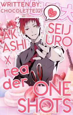 Akashi Seijuro x Reader! || One shot!