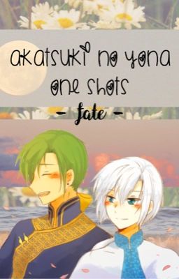 Akatsuki no Yona One Shots