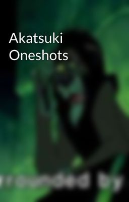 Akatsuki Oneshots