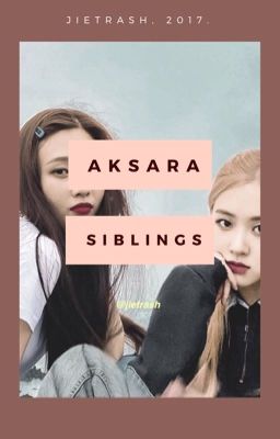 aksara siblings