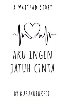 Aku Ingin Jatuh Cinta