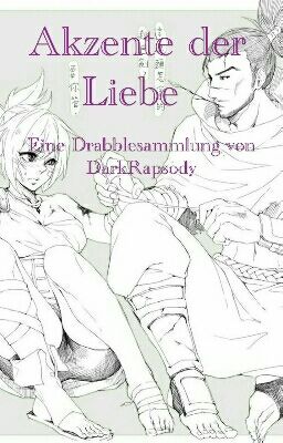 Akzente der Liebe (League of Legends FF) - Drabbles