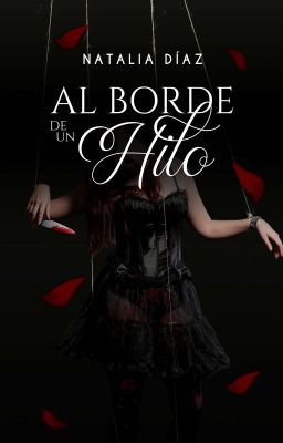 Al Borde De Un Hilo (Segundo Libro: Preludio) [✓]