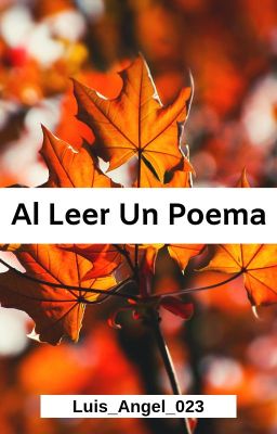 Al leer un poema.