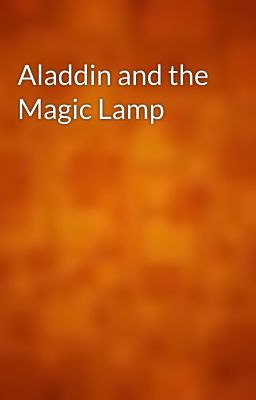 Aladdin and the Magic Lamp