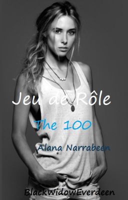 Alana Narrabeen - Jeu de Rôle: The 100