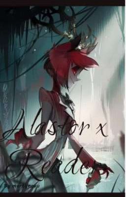 Alastor x Reader 