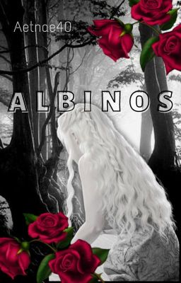 Albinos |ⁿᵒᵘᵛᵉˡˡᵉ