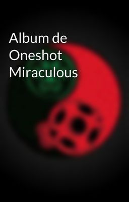 Album de Oneshot Miraculous