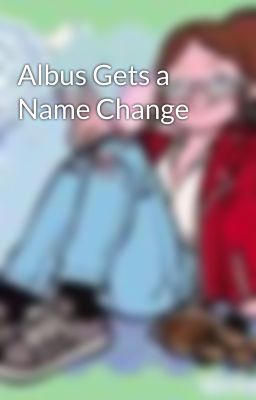 Albus Gets a Name Change