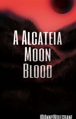 Alcatéia Moon Blood  -  A Alfa