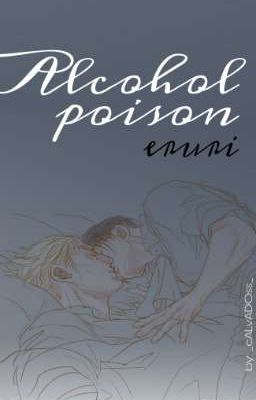 Alcohol poison | eruri | one-shot 