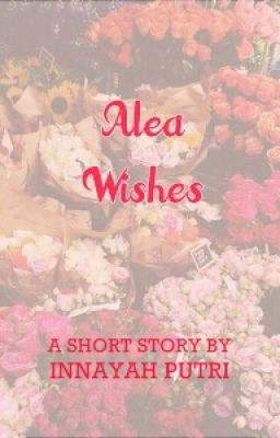 Alea Wishes [One Shoot]