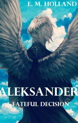 Aleksander - a fateful decision (Vol.5) Final book ✅️