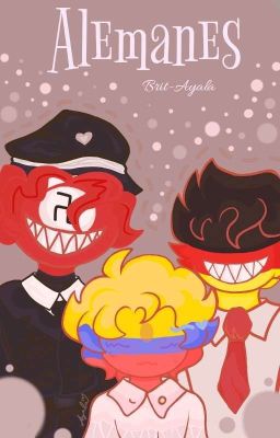 《Alemanes》|Alemania X Ecuador x ThirdReich| - Countryhumans