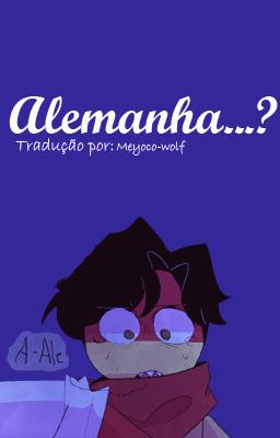 Alemanha...? 💔 - Comic Traduzida PT-BR