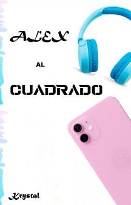 ALEX AL CUADRADO