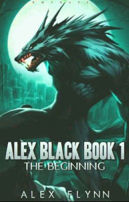 Alex Black: Book 1 - The Beginning