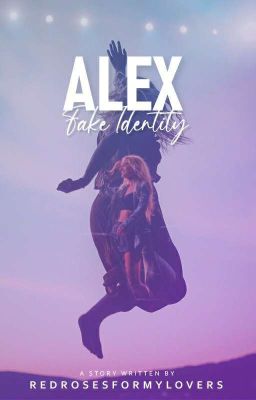 ALEX: Fake Identity