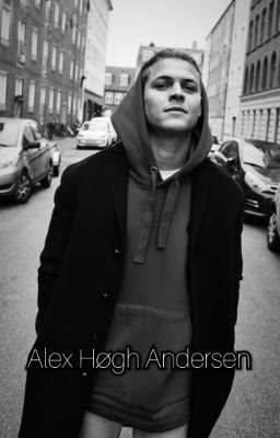 Alex Høgh Andersen One shots, Imagines, Stories