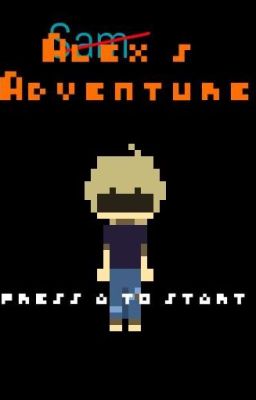 Alex's Adventure!- Choose Your Story