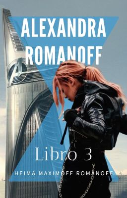 Alexandra Romanoff |Libro III|