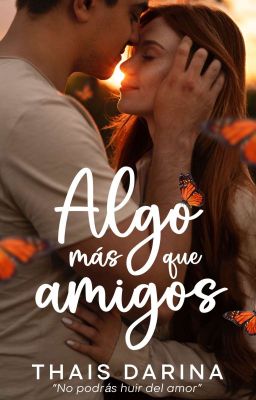 Algo más que amigos [COMPLETA]