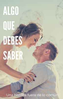 Algo Que Debes Saber | COMPLETA