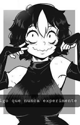 algo que nunca experimente 