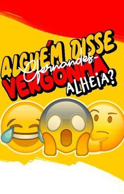 Alguém disse, vergonha alheia?