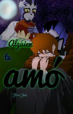 °•. Alguien te amó .•° (Próximamente)