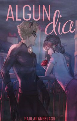 Algún día [Miraculous Ladybug][Oneshot]