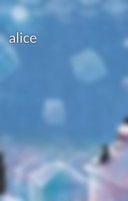 alice