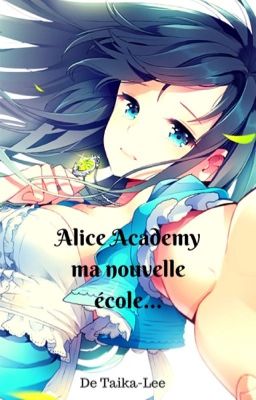 alice academy, ma nouvelle école...