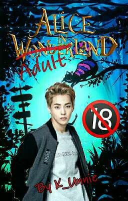 Alice in Adultland [EXO]