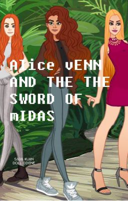 Alice Venn and the sword of Midas