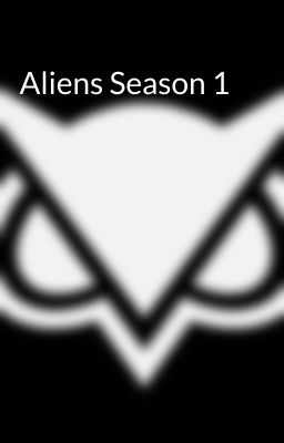 Aliens Season 1