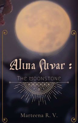 Alina Nivar: The Moonstone