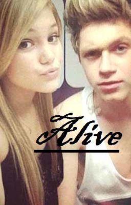 Alive ( Niall Horan FF)