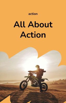 All About Action