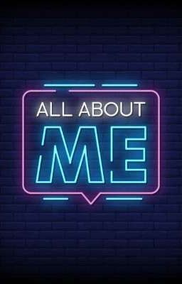 ✨ ALL ABOUT ME ✨